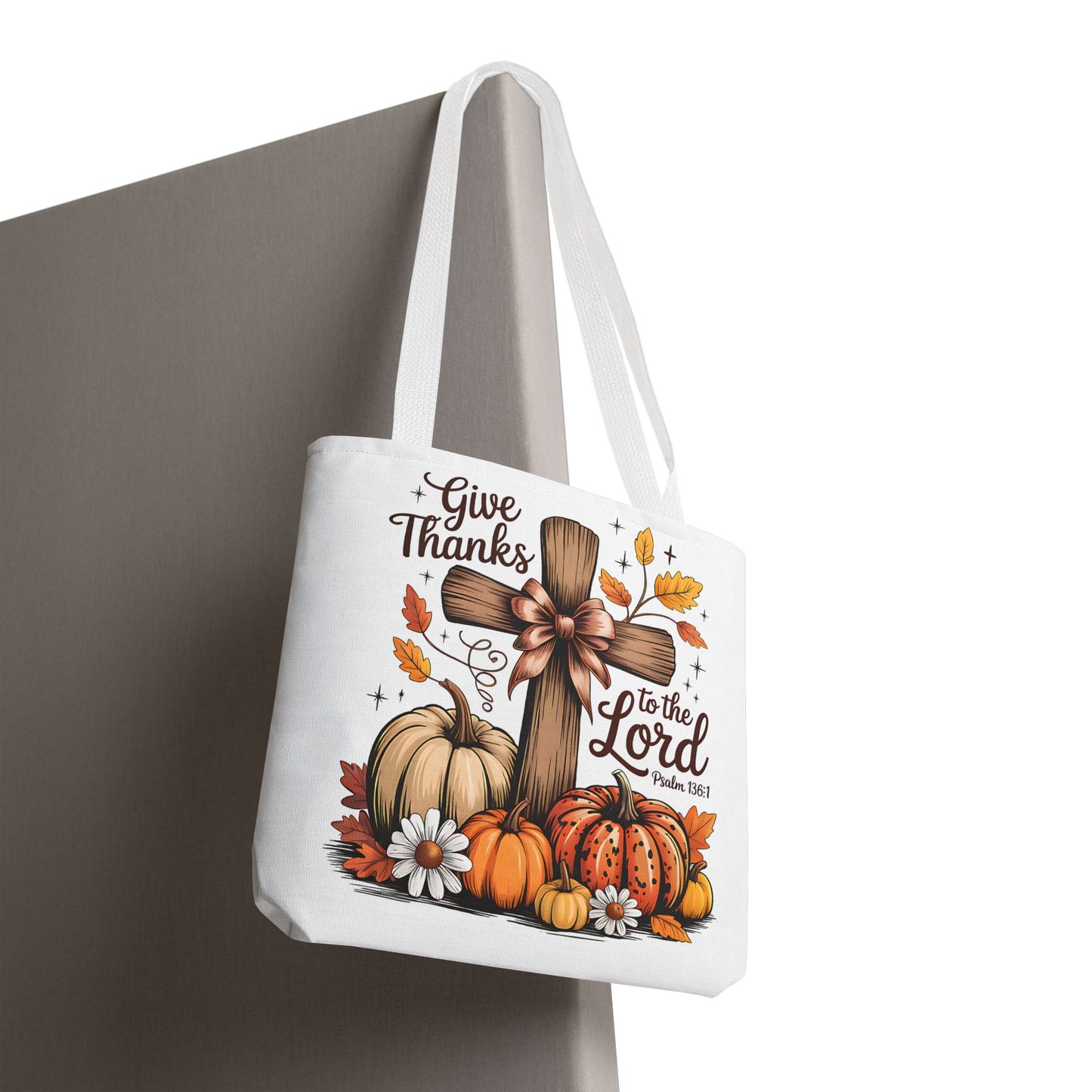 🙏 Give Thanks to the Lord Tote Bag – Faith and Fall Season Style