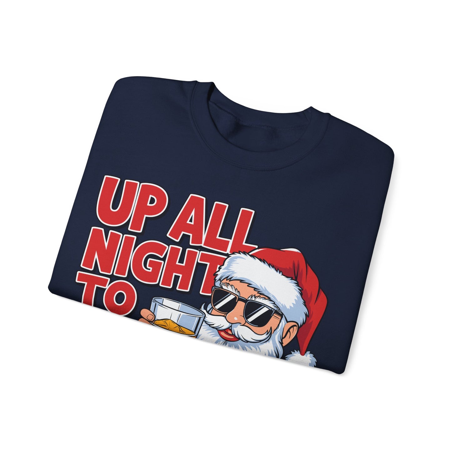 🎅🥃 Up All Night To Get Lucky Sweatshirt – Funny Santa Holiday Pullover for Men