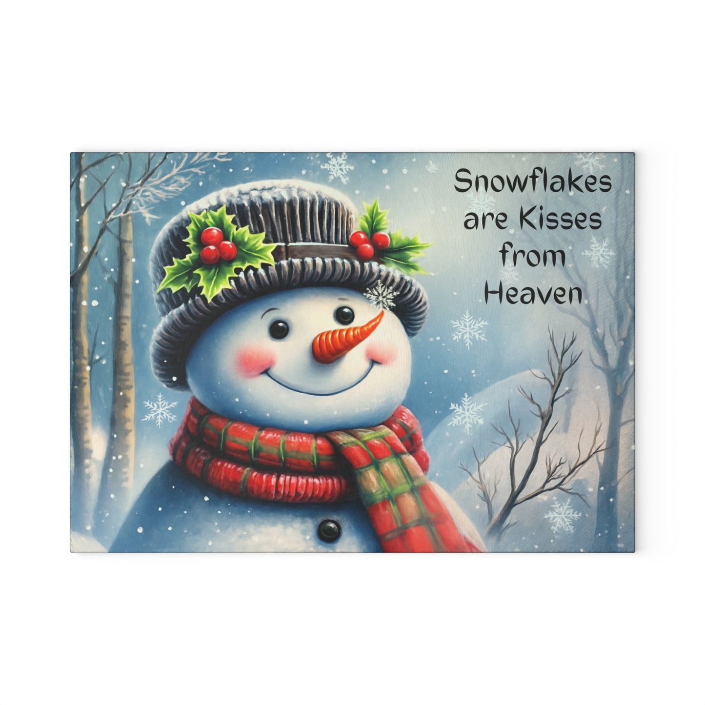 ⛄️❄️ “Snowflakes Are Kisses from Heaven” Tempered Glass Board – Cozy Winter Smiles