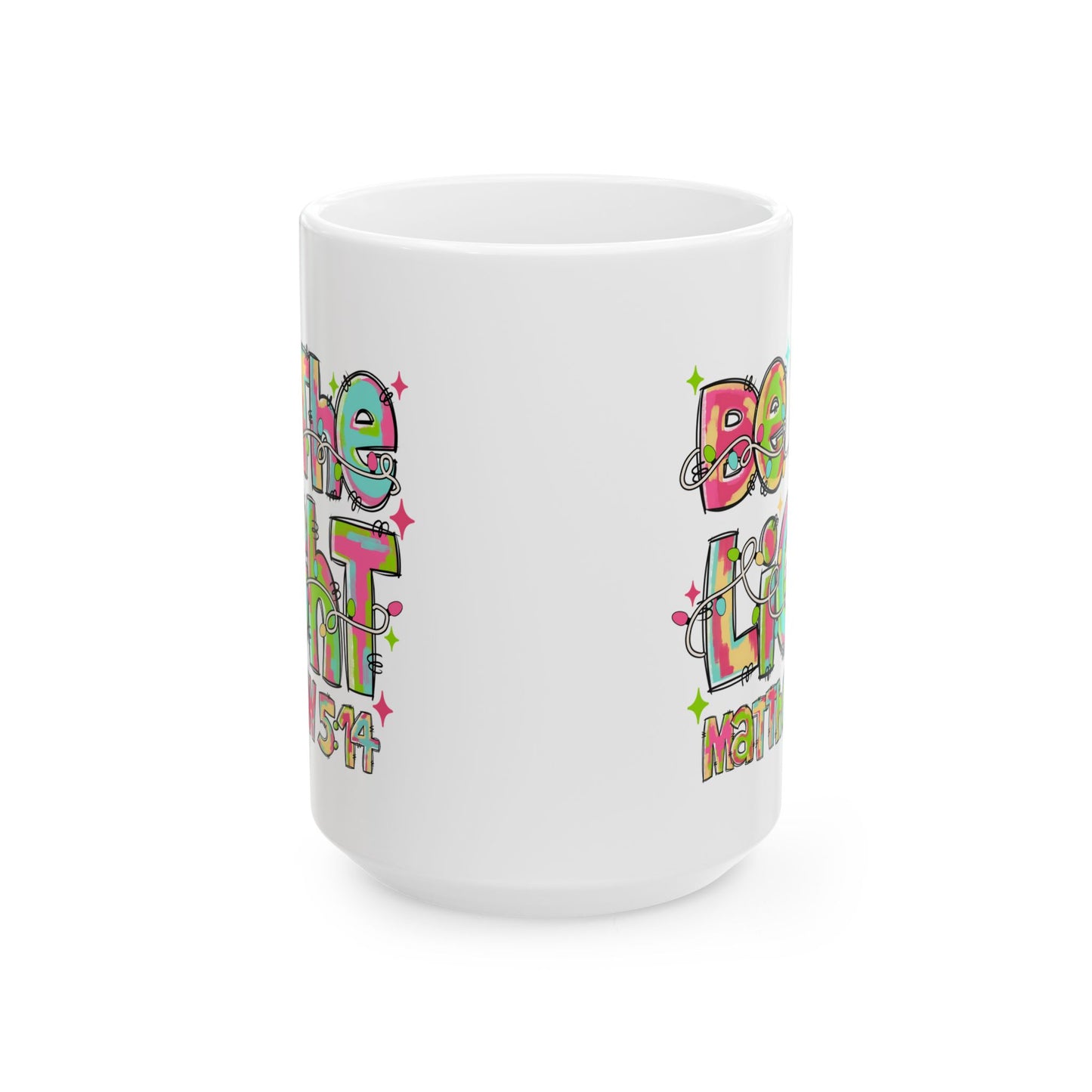 ☕ Be the Light Matthew 5:14 Mug – Colorful Faith & Christmas Cheer 🌟🎄