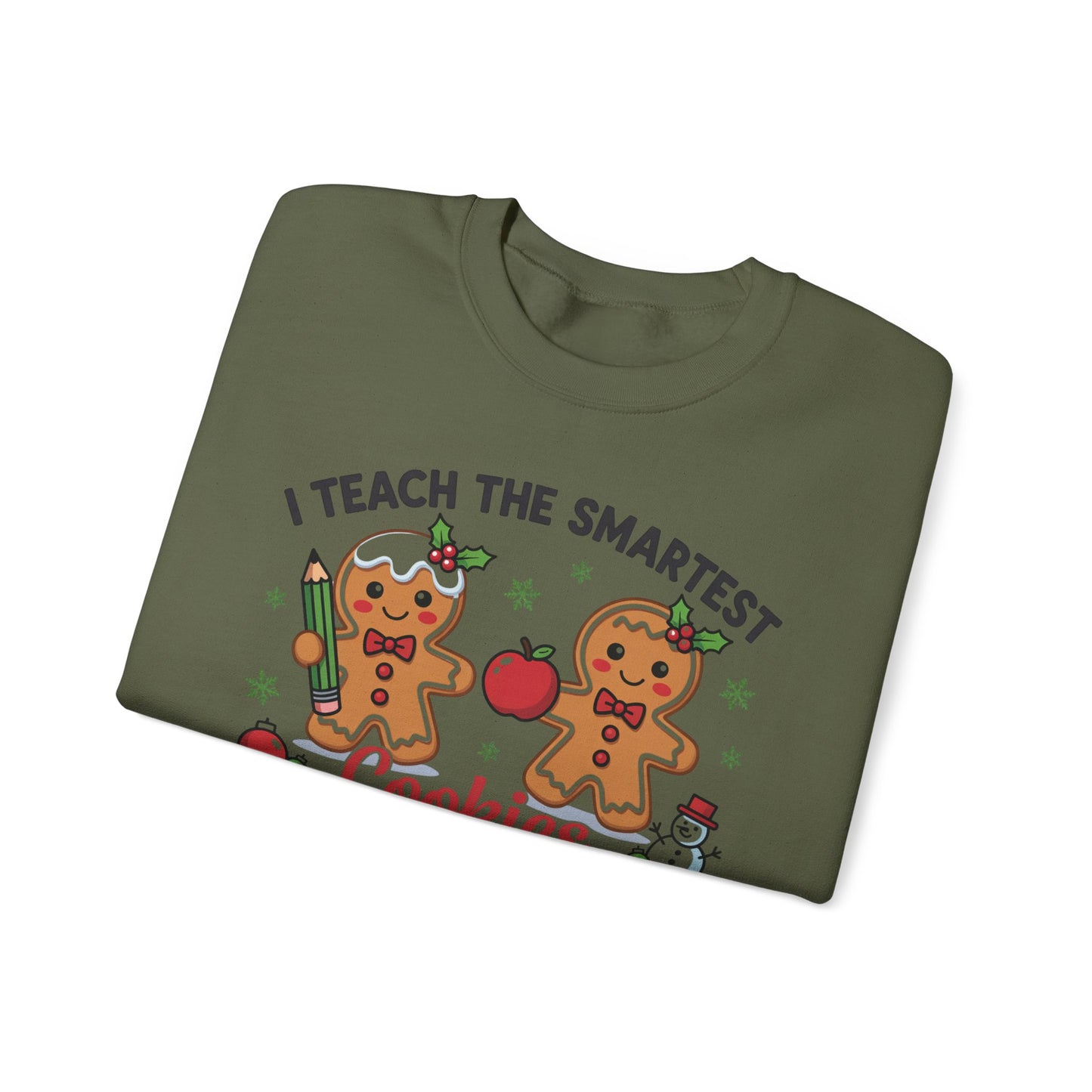 🍪✏️ I Teach the Smartest Cookies in the Batch Sweatshirt – Cute Teacher Gingerbread Crewneck