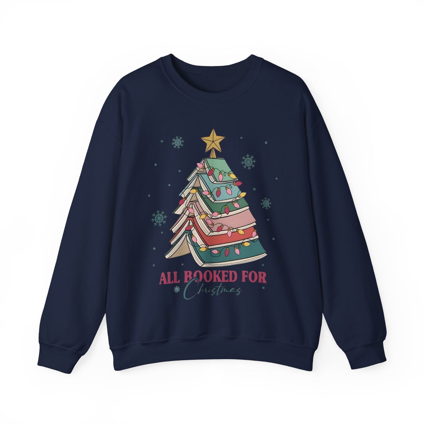 🎄📚 All Booked for Christmas Sweatshirt – Cozy Bookworm Holiday Vibes
