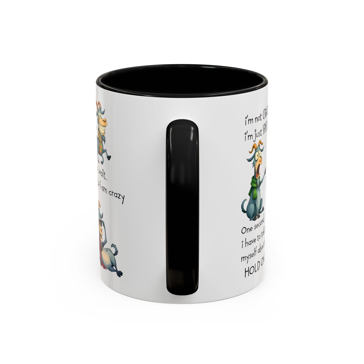 Funny Goat Quote Coffee Mug – “I’m Not Crazy, I’m Just Special” Humor Mug