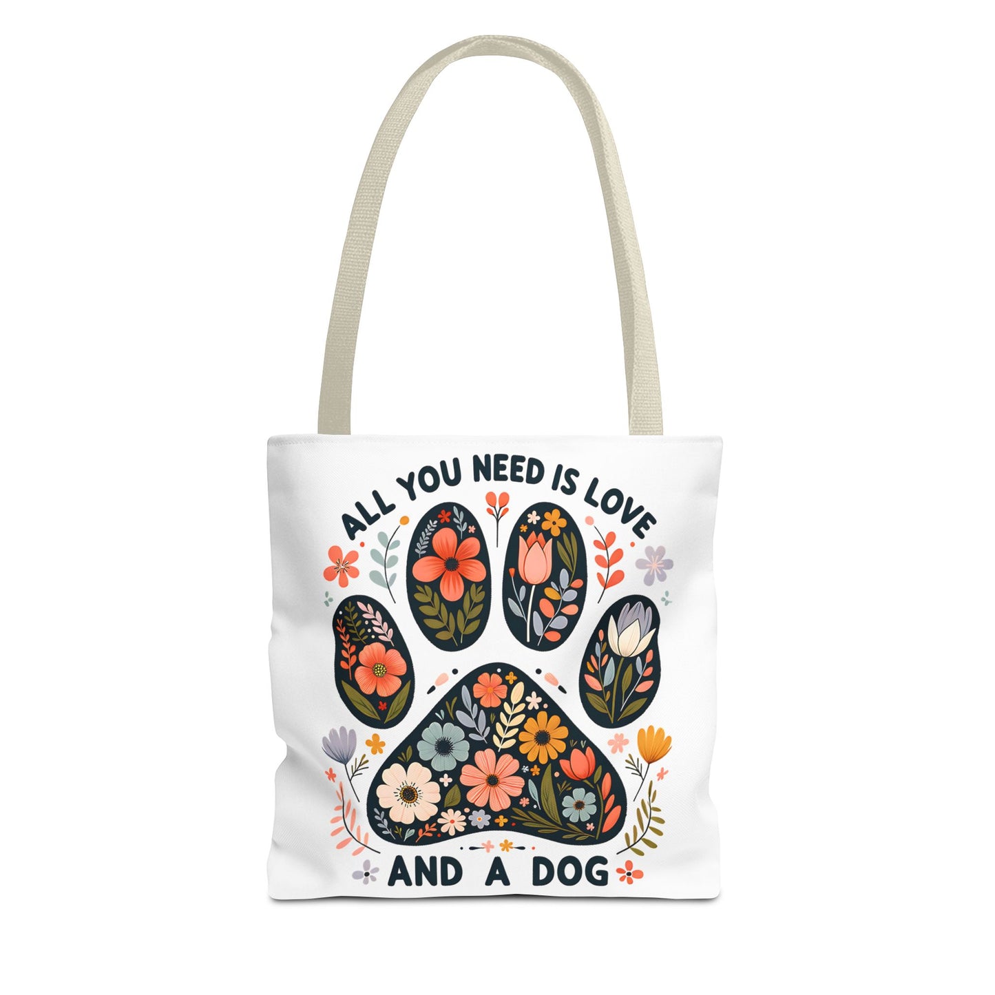 🐾 All You Need is Love and a Dog Tote Bag – Floral Paw Print Perfection 🌸