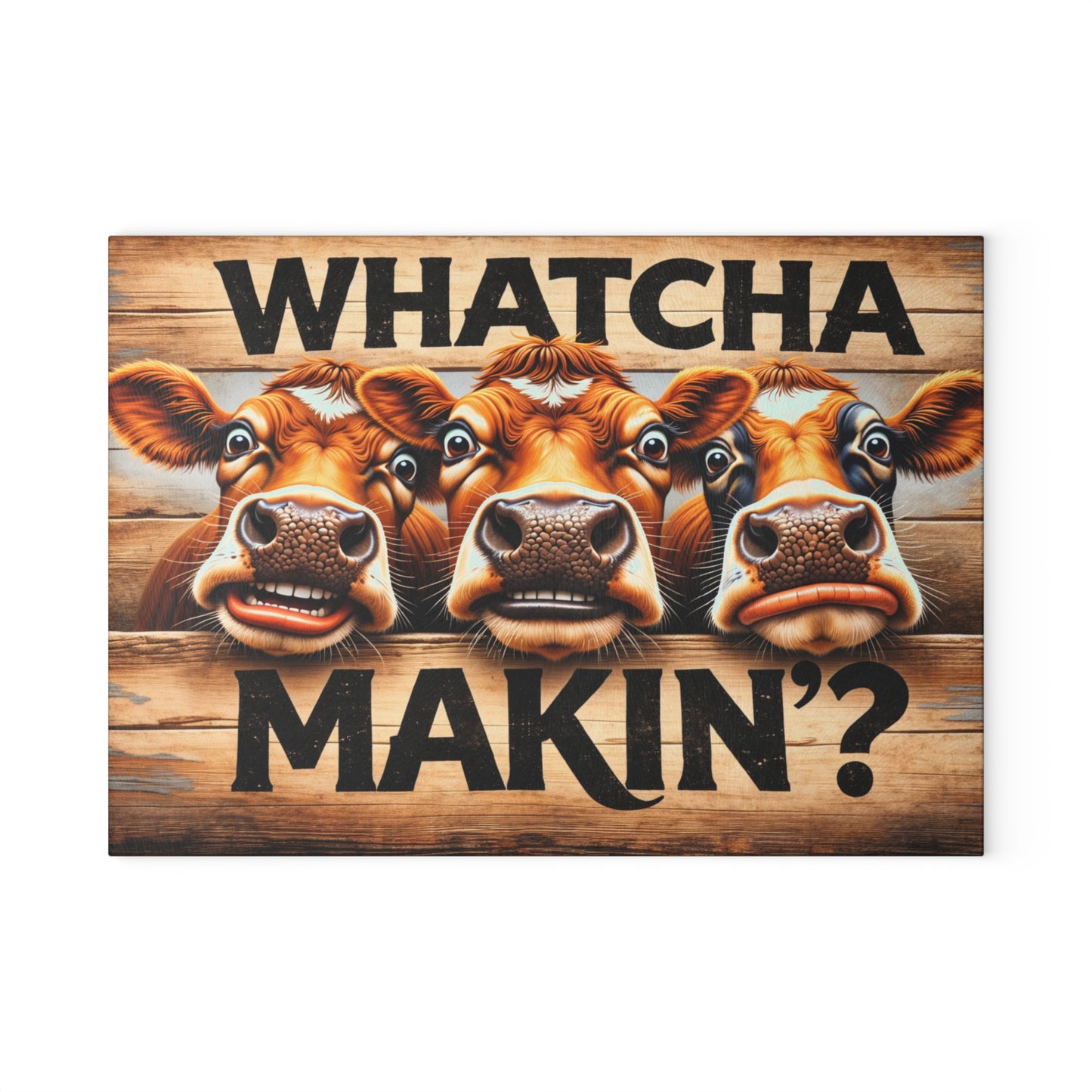 Whatcha Makin’? Glass Cutting Board – Funny Cow Farmhouse Kitchen Decor