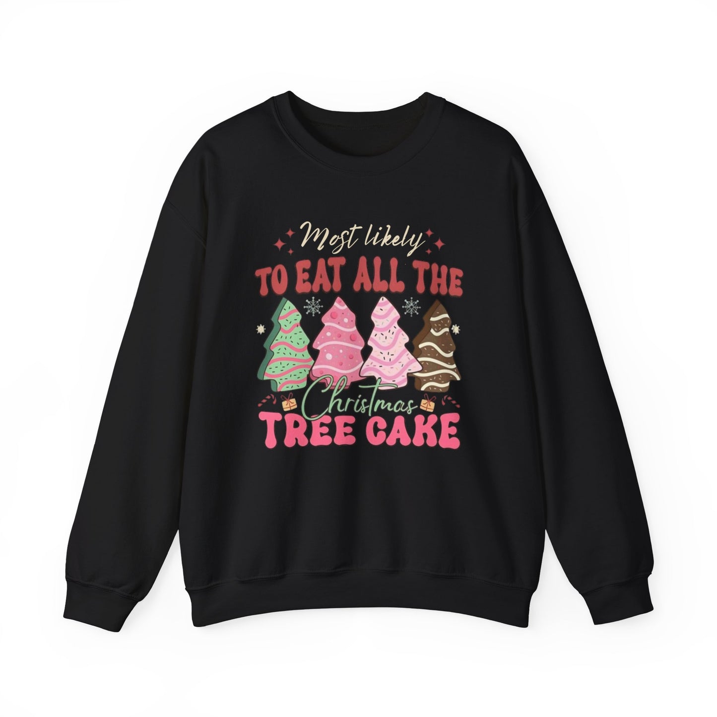 🎄🍰 Most Likely to Eat All the Christmas Tree Cake Sweatshirt – Fun Holiday Dessert Lover Gift