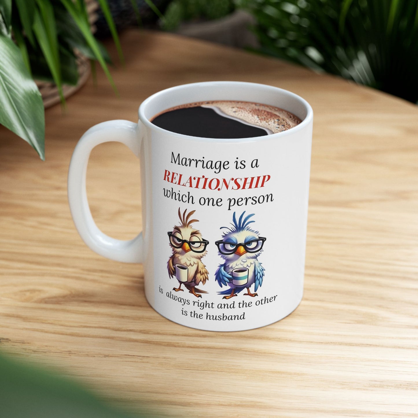 Humor Matrimonial – Taza "Una persona siempre tiene la razón" 🕊️