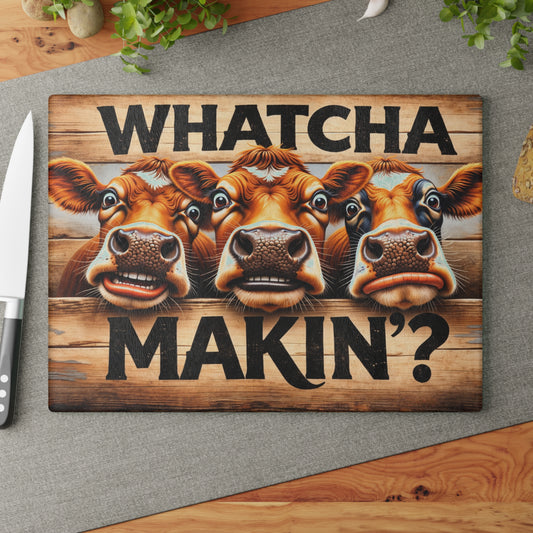 Whatcha Makin’? Glass Cutting Board – Funny Cow Farmhouse Kitchen Decor