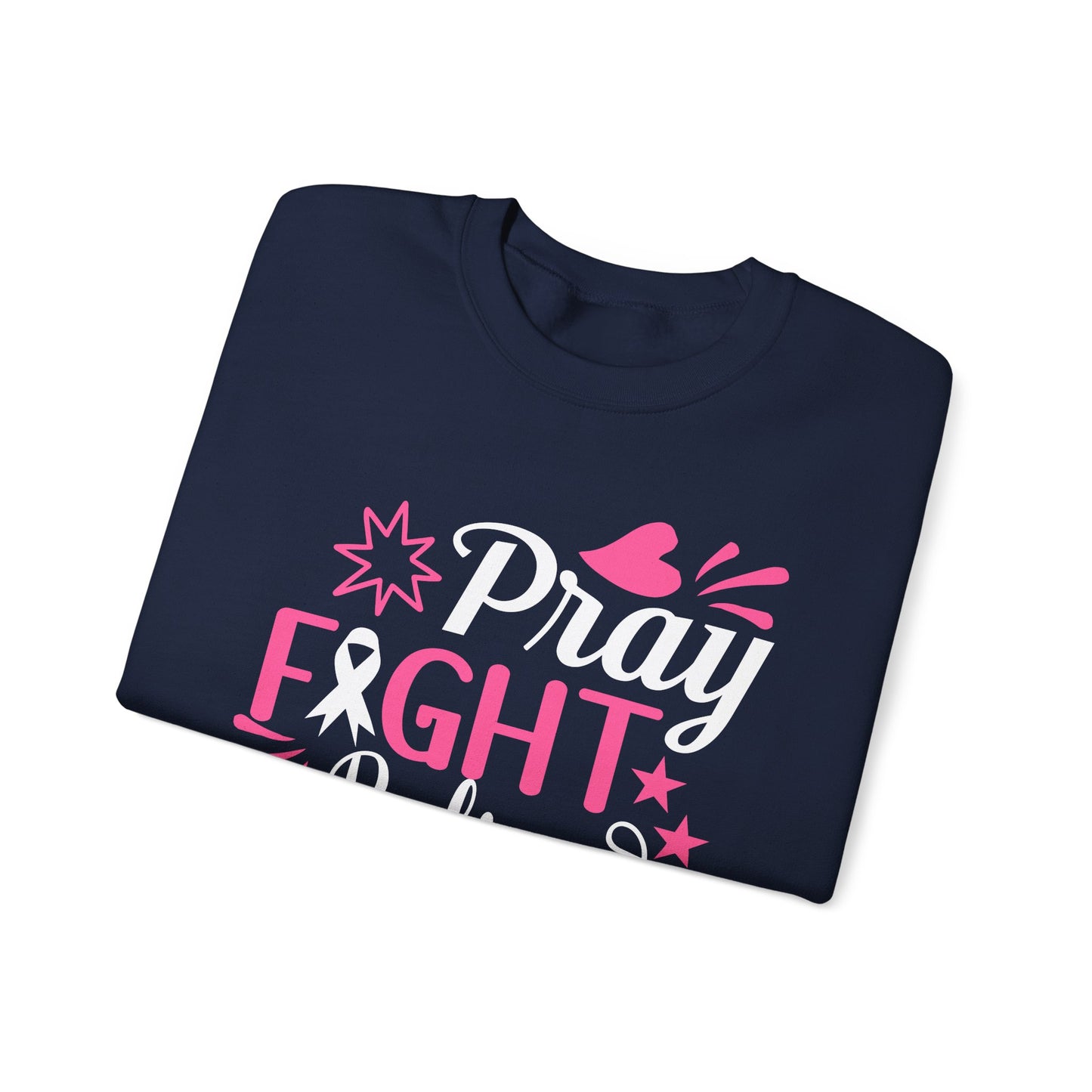 🙏🎀 Pray Fight Believe Sweatshirt – Breast Cancer Awareness & Faith Crewneck