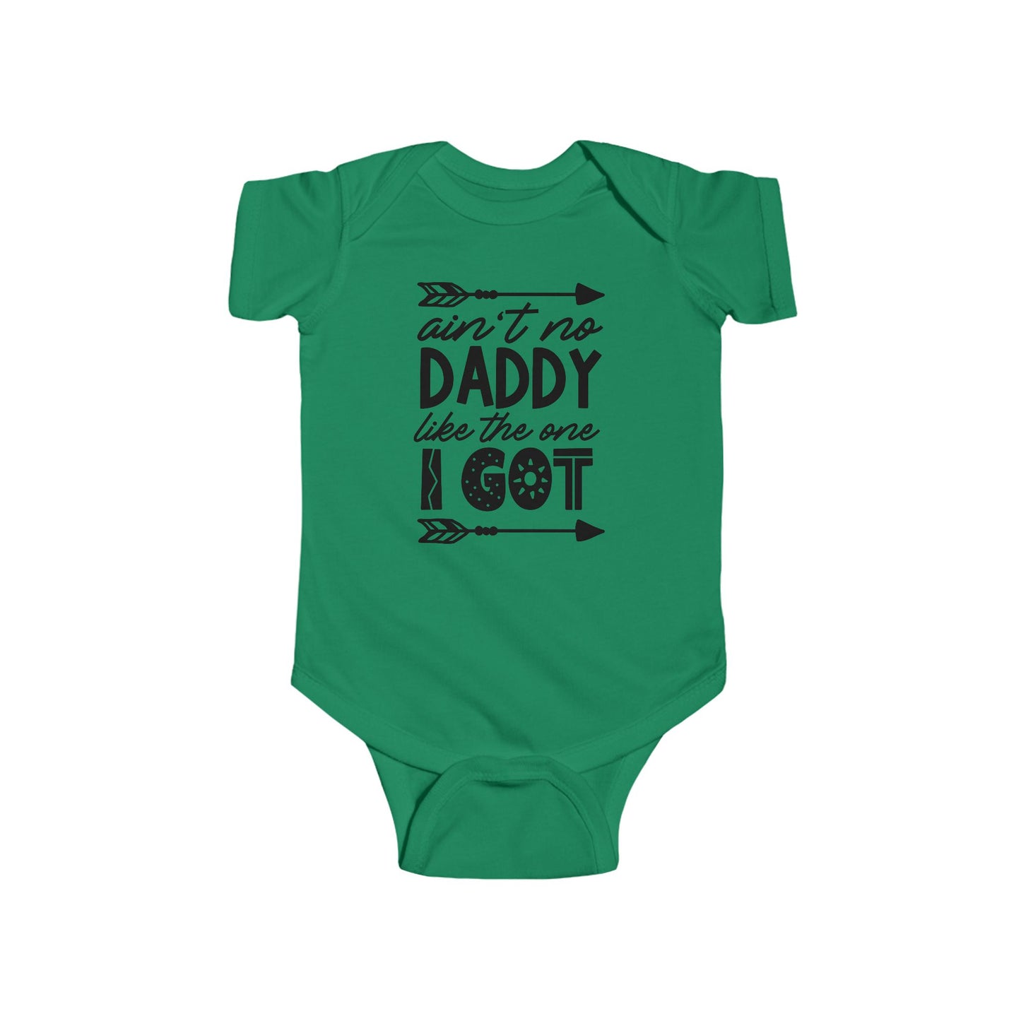Ain’t No Daddy Like the One I Got – Baby Onesie 👶
