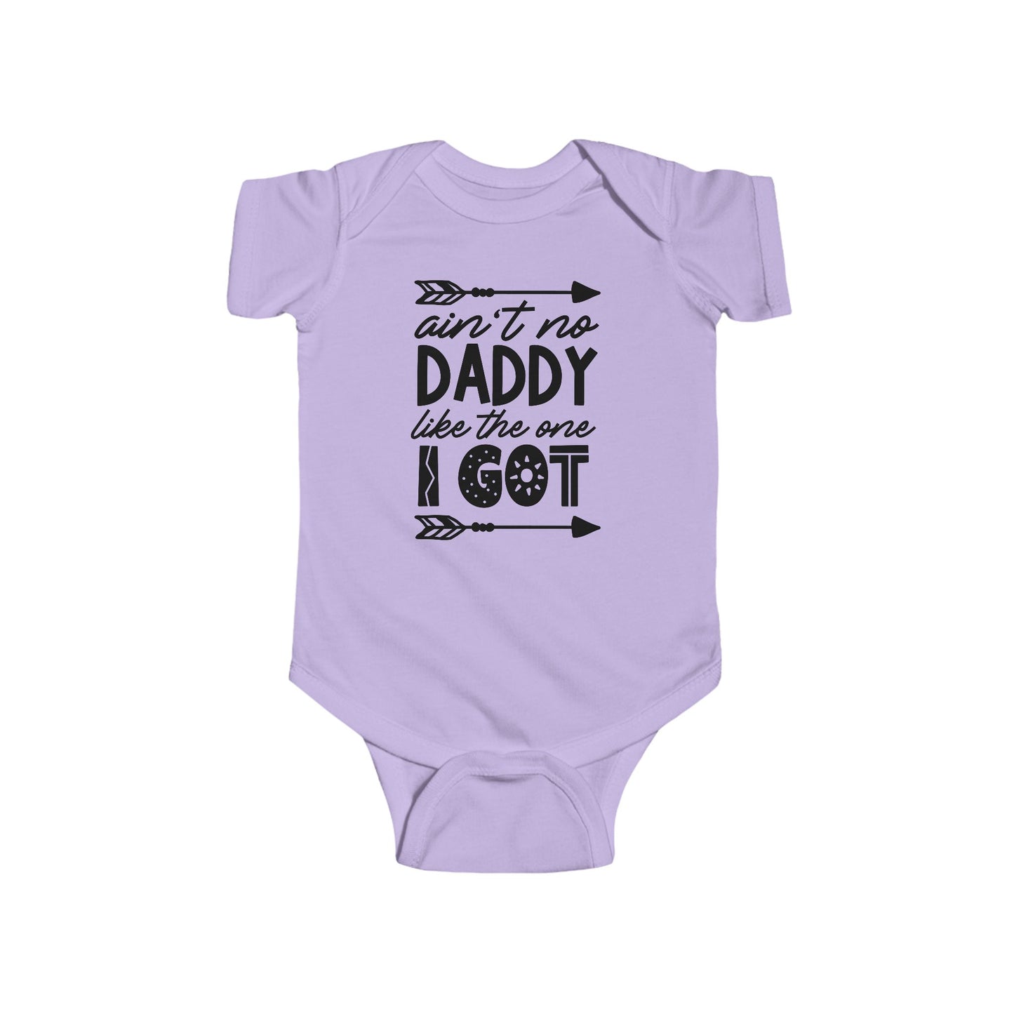 Ain’t No Daddy Like the One I Got – Baby Onesie 👶