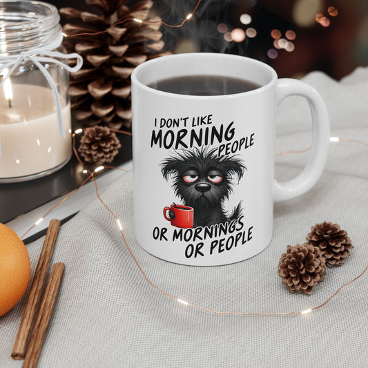 ☕ I Don’t Like Morning People Mug – Grumpy Pup Energy in Every Sip 🐾