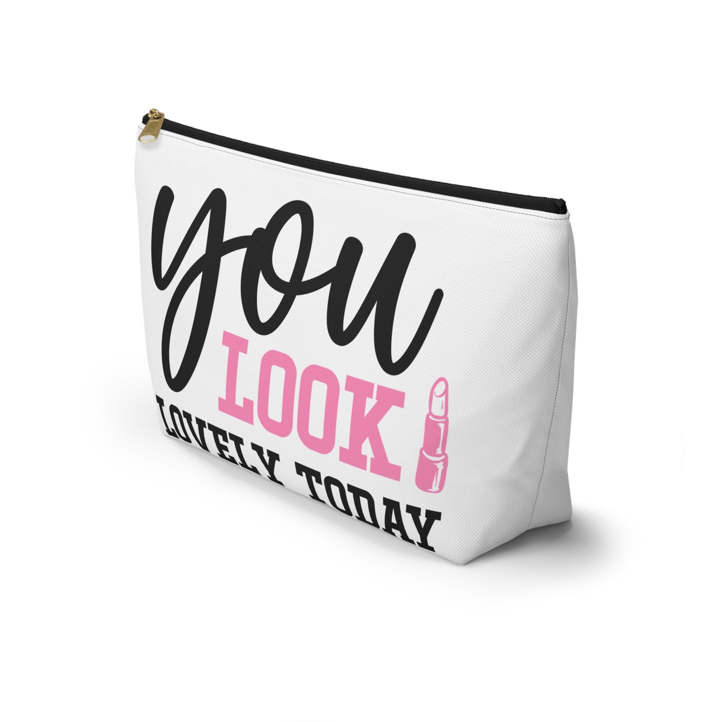 Accessory Pouch – "You Look Lovely Today" Pink Makeup Bag