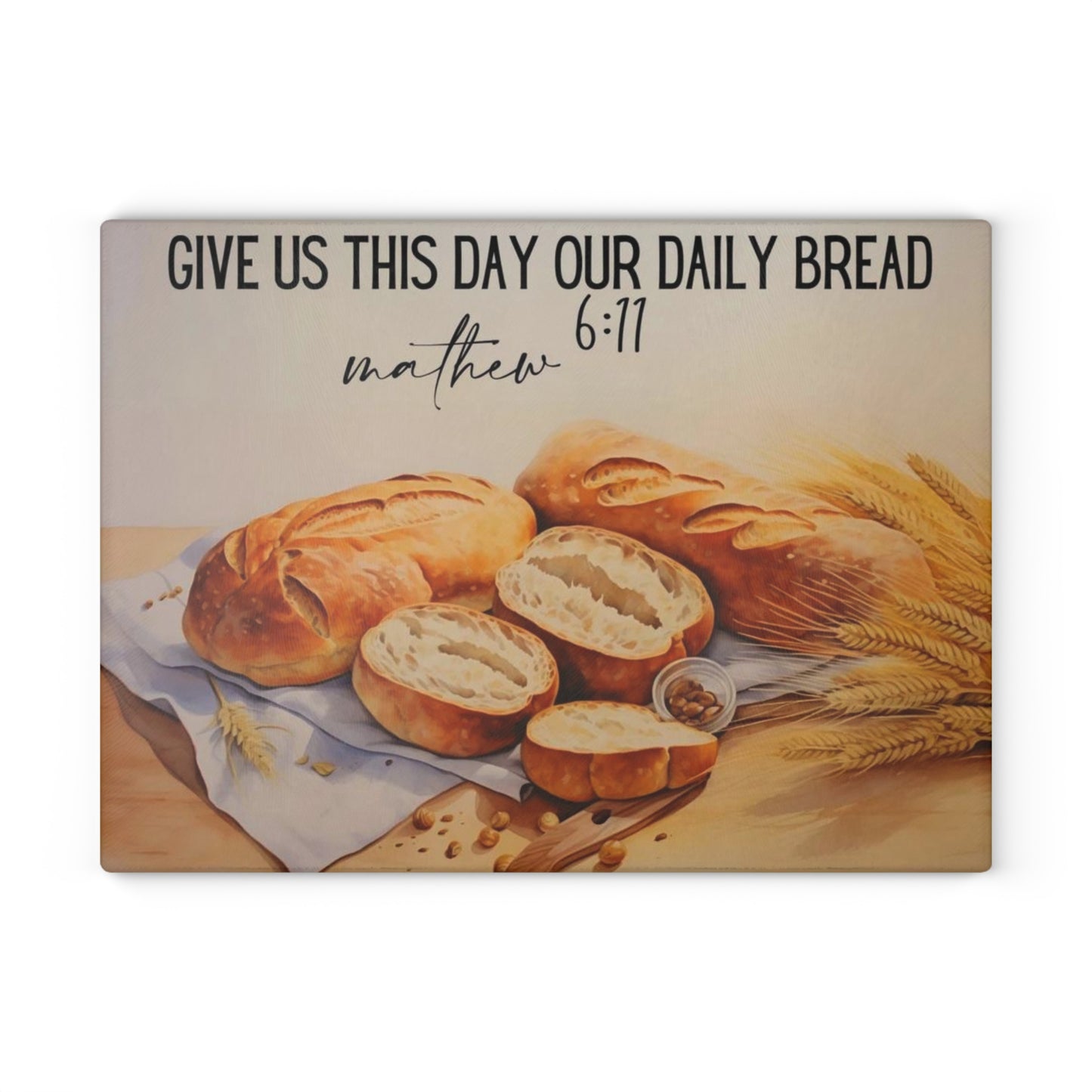 “Danos hoy nuestro pan de cada día” – Tabla de cortar de vidrio | Mateo 6:11 Escritura Decoración de cocina