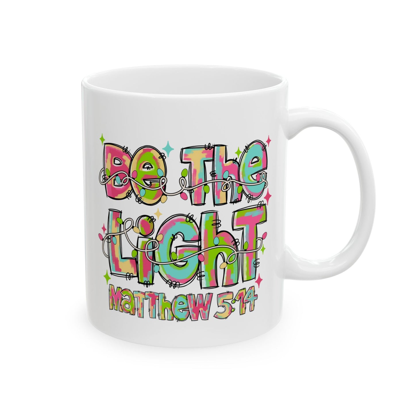☕ Be the Light Matthew 5:14 Mug – Colorful Faith & Christmas Cheer 🌟🎄