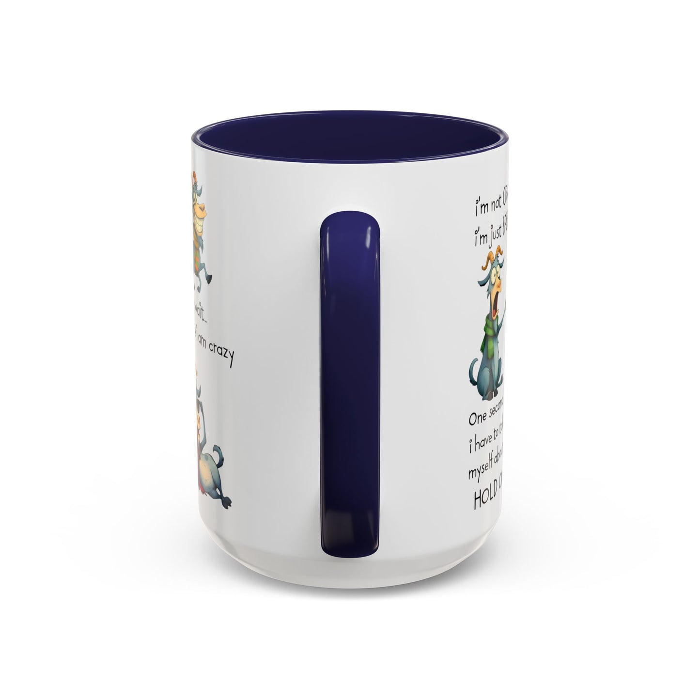 Funny Goat Quote Coffee Mug – “I’m Not Crazy, I’m Just Special” Humor Mug