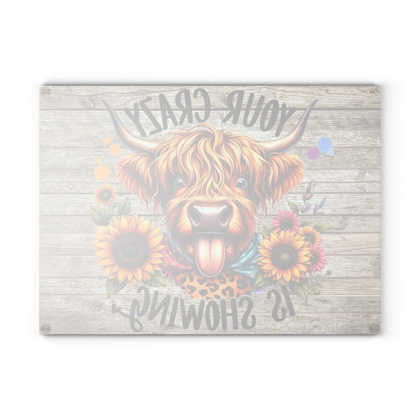 🐮🌻 Your Crazy Is Showing – Highland Cow Glass Cutting Board for Fun & Colorful Kitchens 🎨