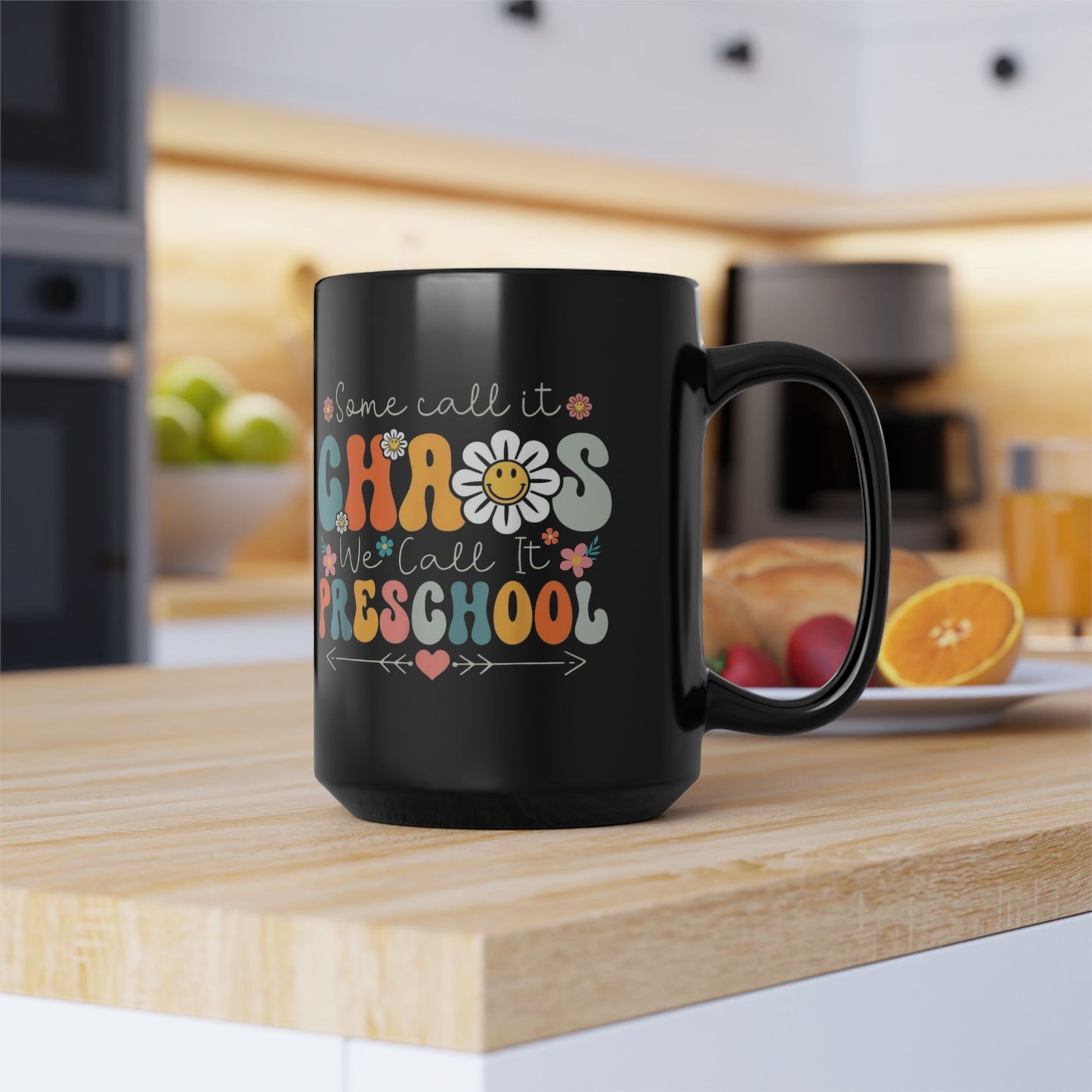 Algunos lo llaman caos, nosotros lo llamamos preescolar – Taza de café bohemia