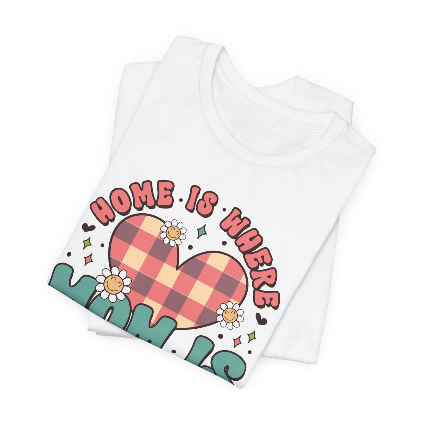 💐 Home Is Where Mom Is – Heart & Daisy Mom T-Shirt 🌸