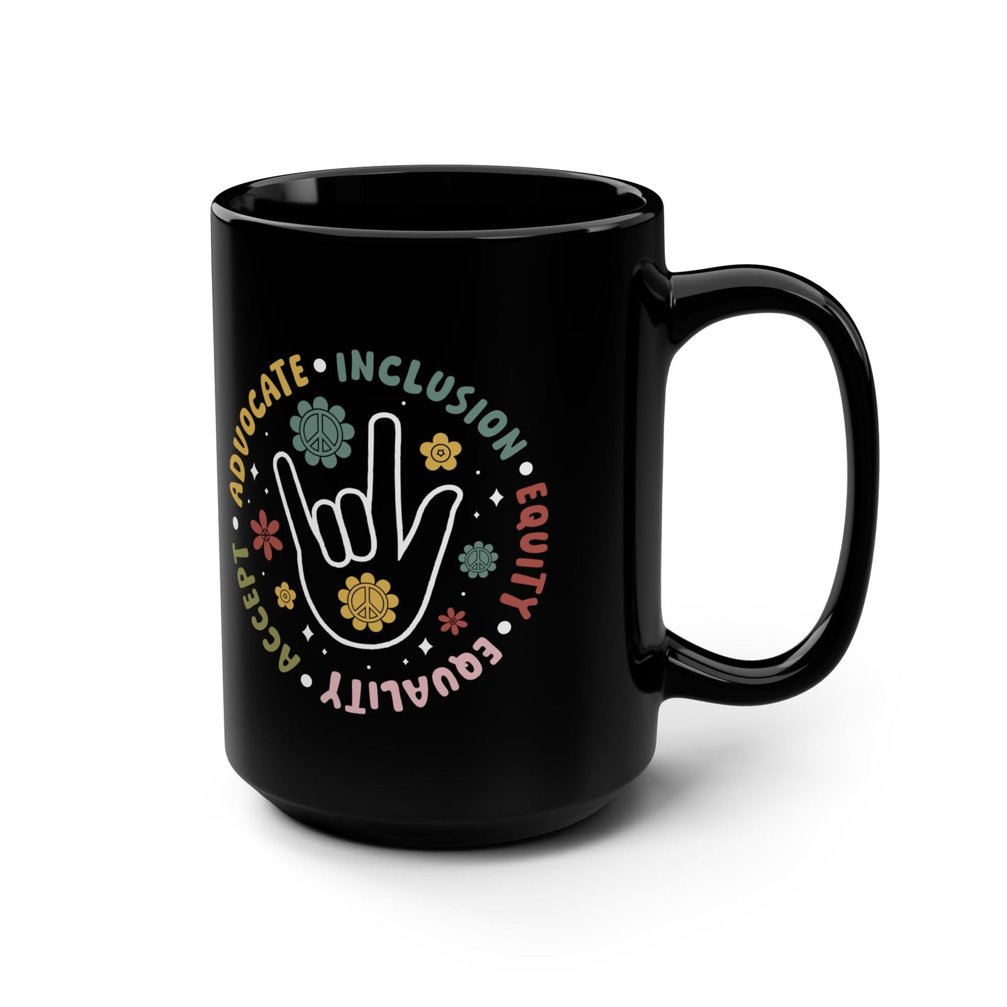 🤟 Advocate • Inclusion • Equity • Equality • Accept – Black Ceramic Mug (15oz)