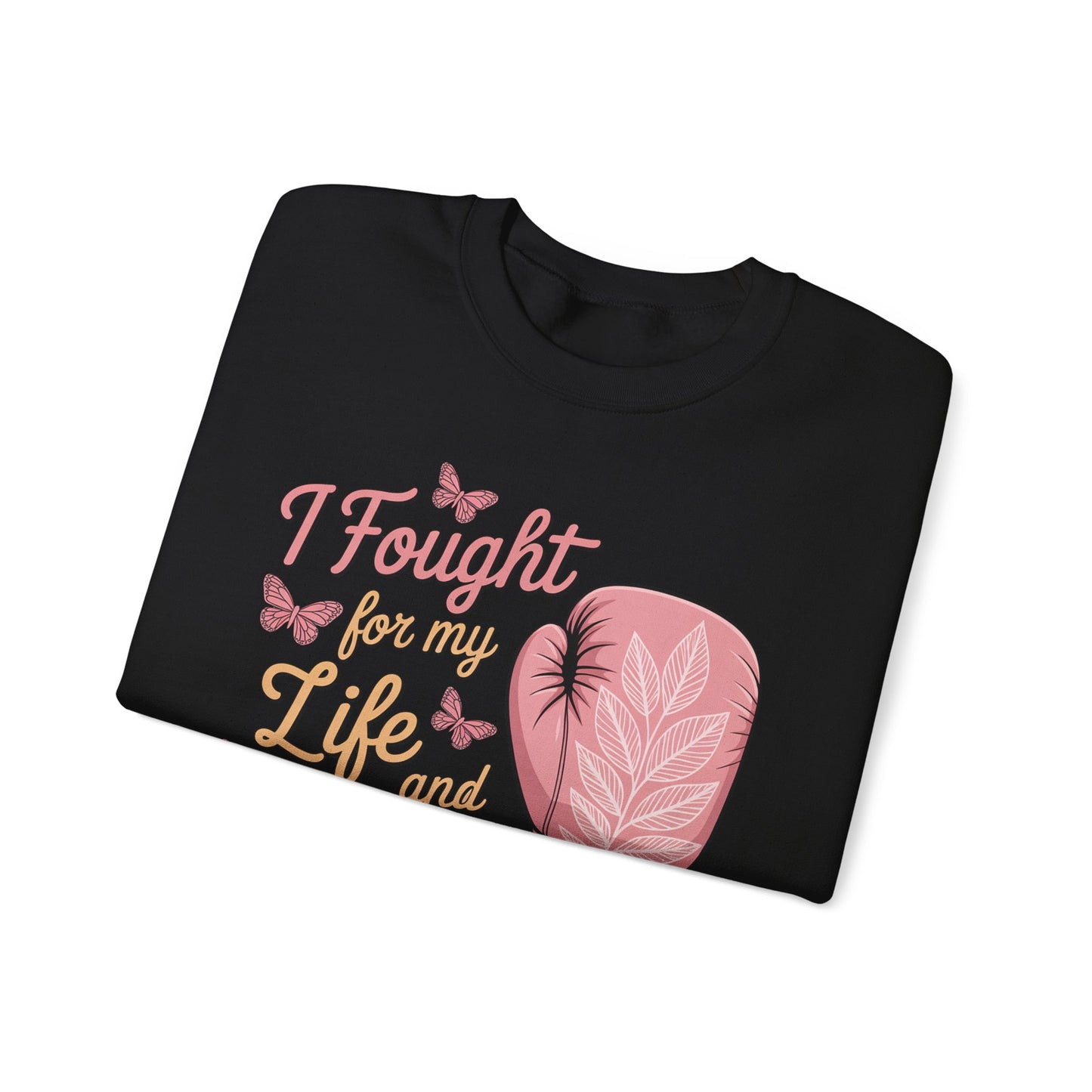 🥊🦋 I Fought for My Life and I Won Sweatshirt – Breast Cancer Survivor Crewneck