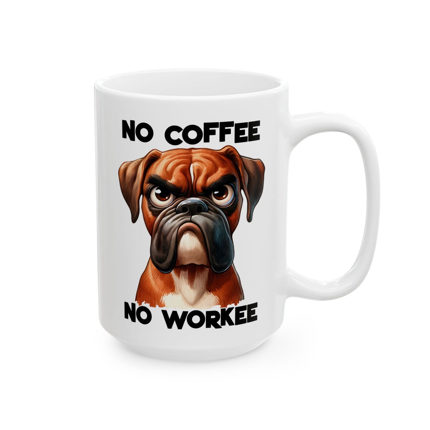 🐶 Sin café, no hay trabajo – Divertida taza de perro bóxer para amantes del café ☕