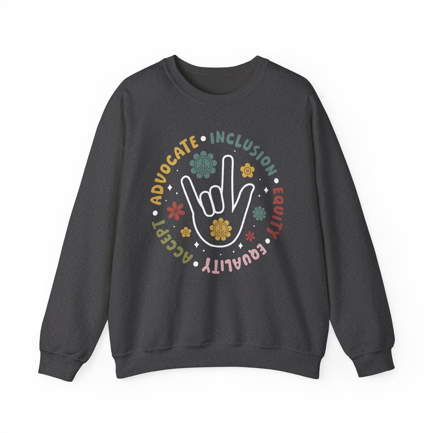 🧡👐 Advocate • Inclusion • Equity • Equality • Accept – ASL “I Love You” Sweatshirt 🌼✌️