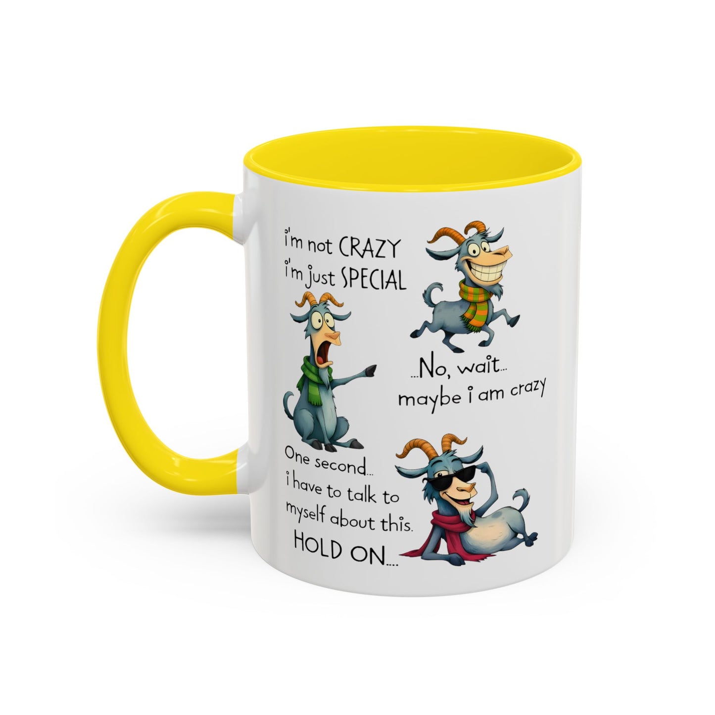 Funny Goat Quote Coffee Mug – “I’m Not Crazy, I’m Just Special” Humor Mug