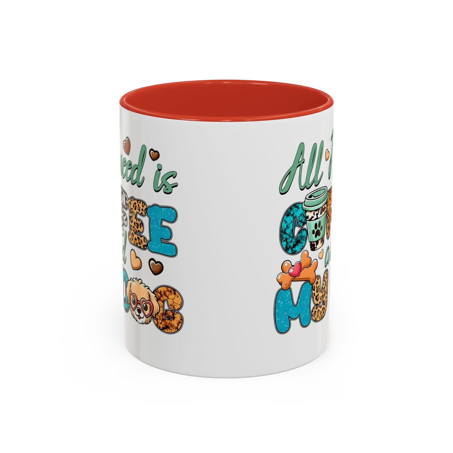🐾☕ “All I Need is Coffee and My Dog” Mug – Sassy Sips for Dog Lovers