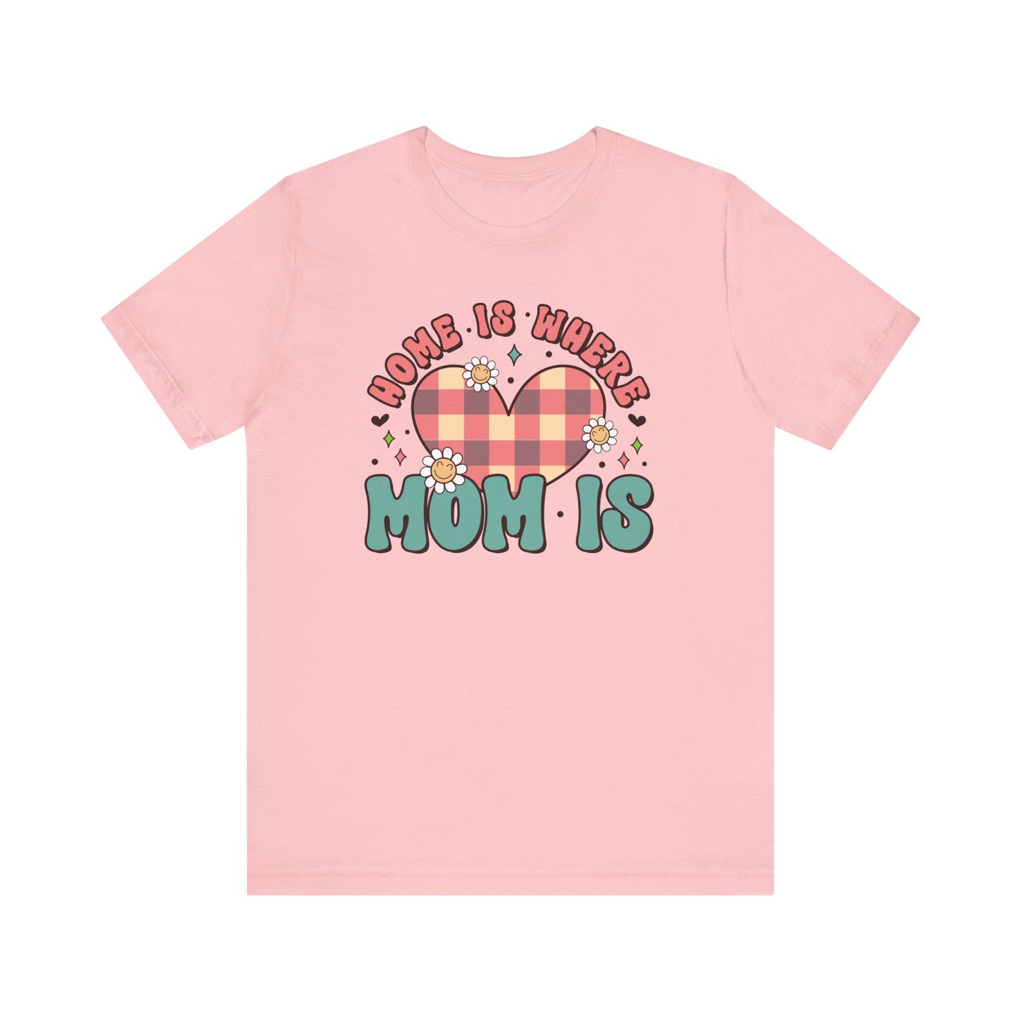 💐 Home Is Where Mom Is – Heart & Daisy Mom T-Shirt 🌸