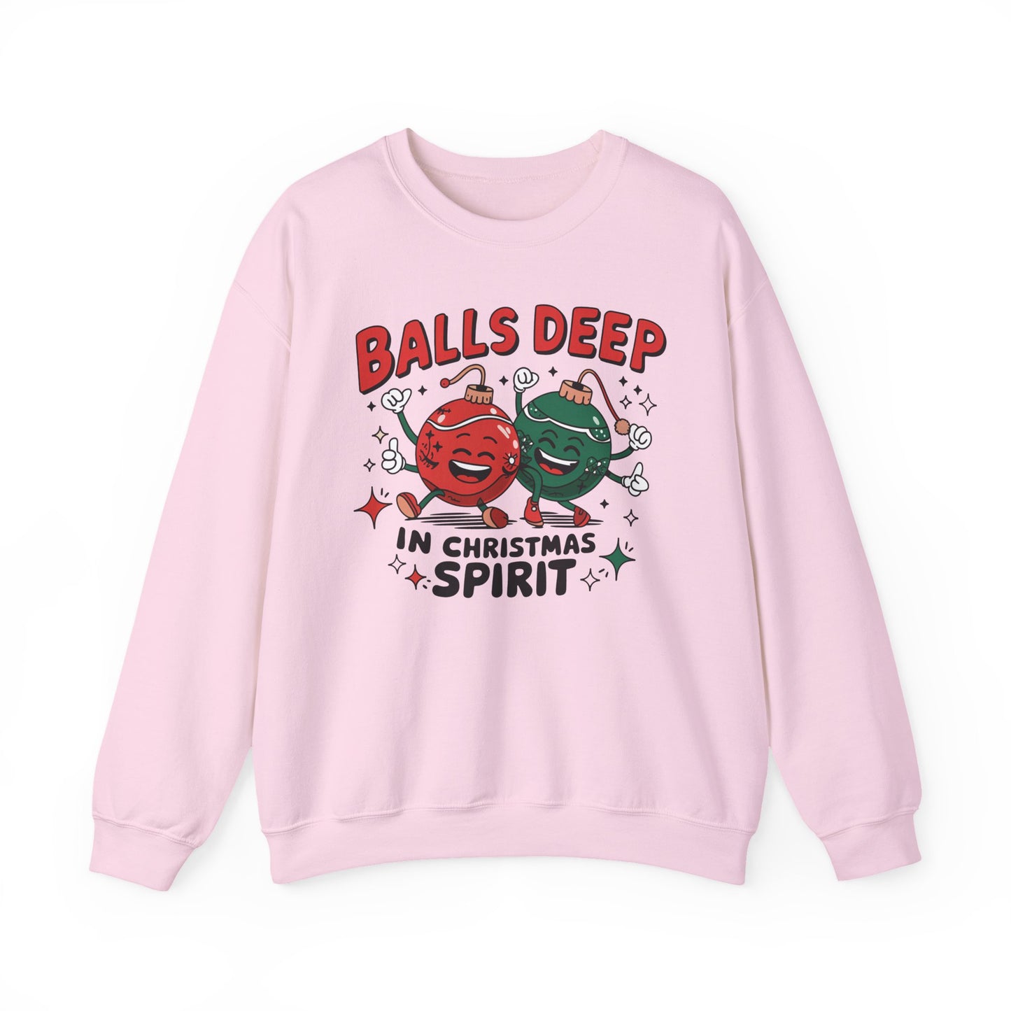 🎄🤣 Balls Deep in Christmas Spirit Sweatshirt – Funny Unisex Holiday Humor