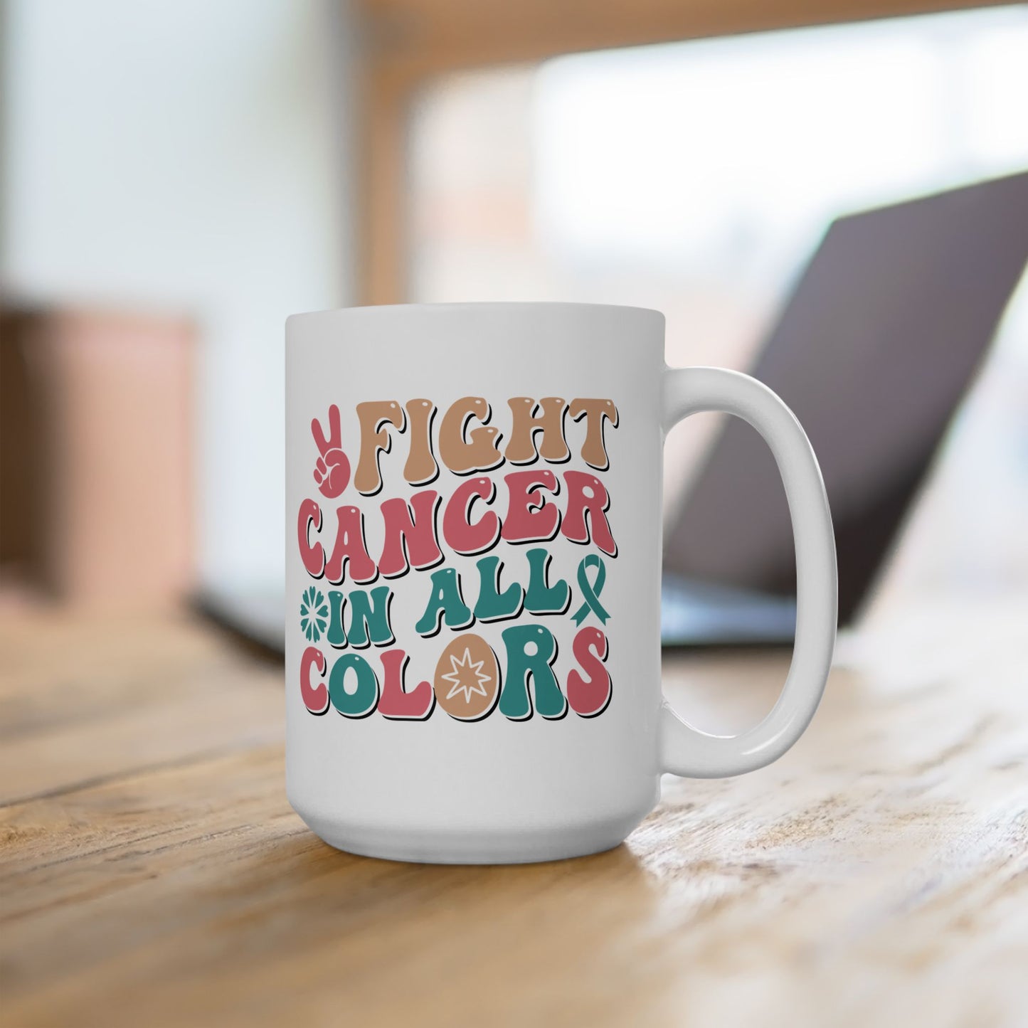 🌈 Fight Cancer in All Colors Mug – Multicolor Awareness Coffee Cup