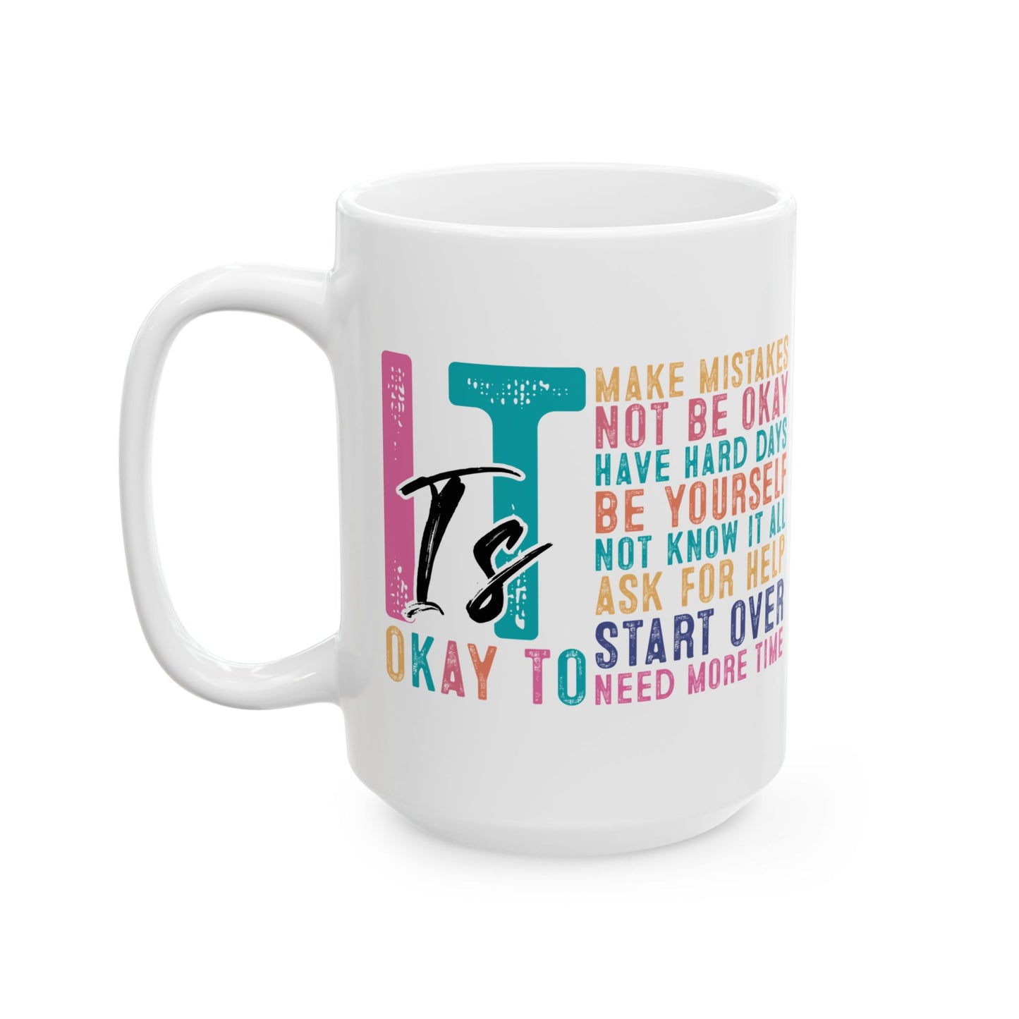 Taza motivacional "Está bien no estar bien"