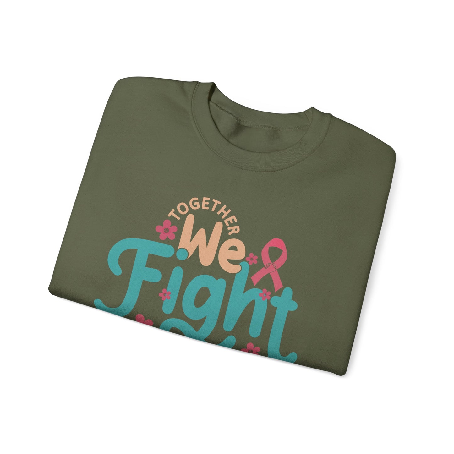 🎀🌸 Together We Fight Sweatshirt – Breast Cancer Awareness & Support Crewneck