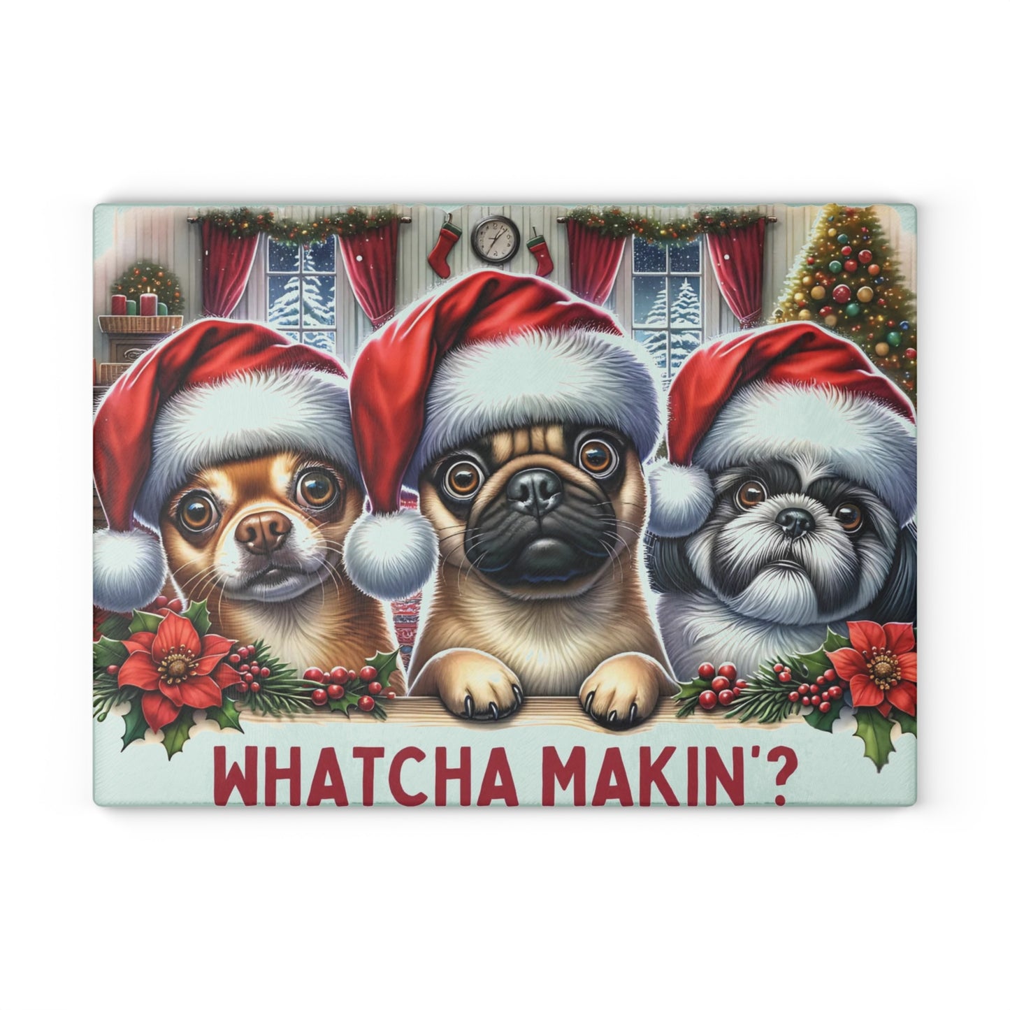🐶🎄 “Whatcha Makin’?” Holiday Dogs Glass Cutting Board – Cozy Charm for Your Kitchen