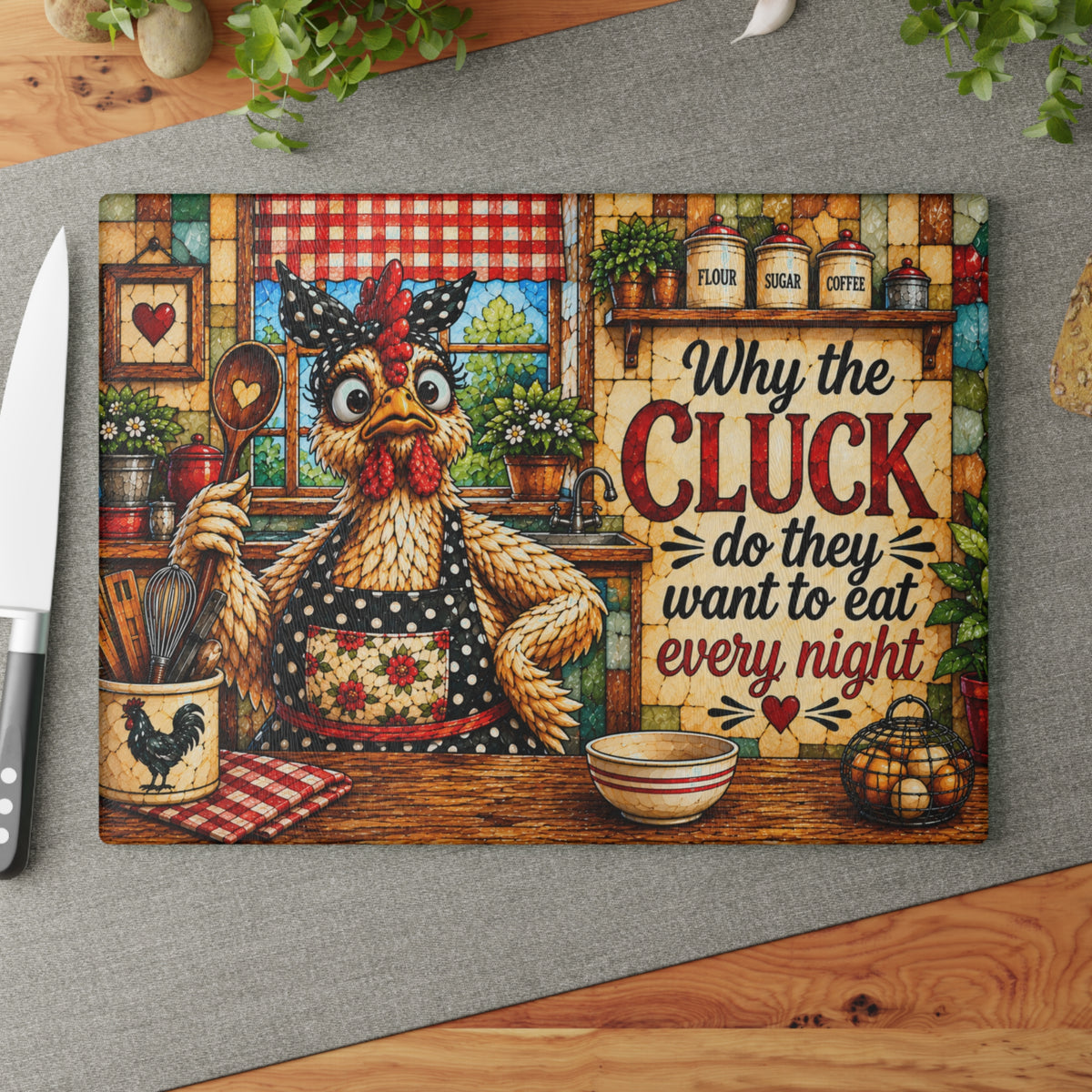 Stained-Glass-Inspired Funny Chicken Cutting Board – Why the Cluck Do They Want to Eat Every Night? Farmhouse Kitchen Décor & Chicken Lover Gift