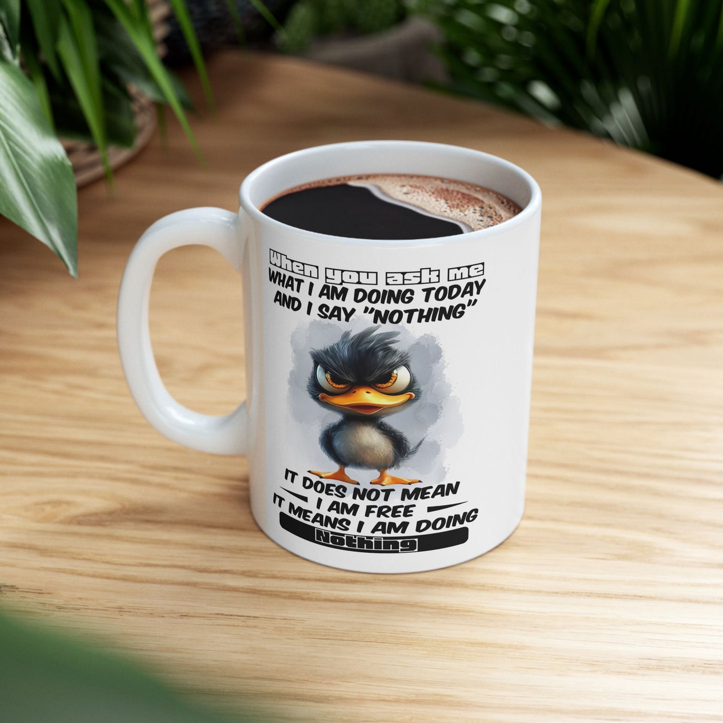 Taza del pato gruñón “No estoy haciendo nada”: ¡adopta la vida tranquila con estilo!