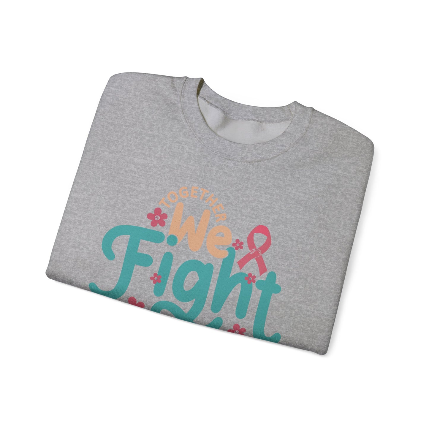 🎀🌸 Together We Fight Sweatshirt – Breast Cancer Awareness & Support Crewneck