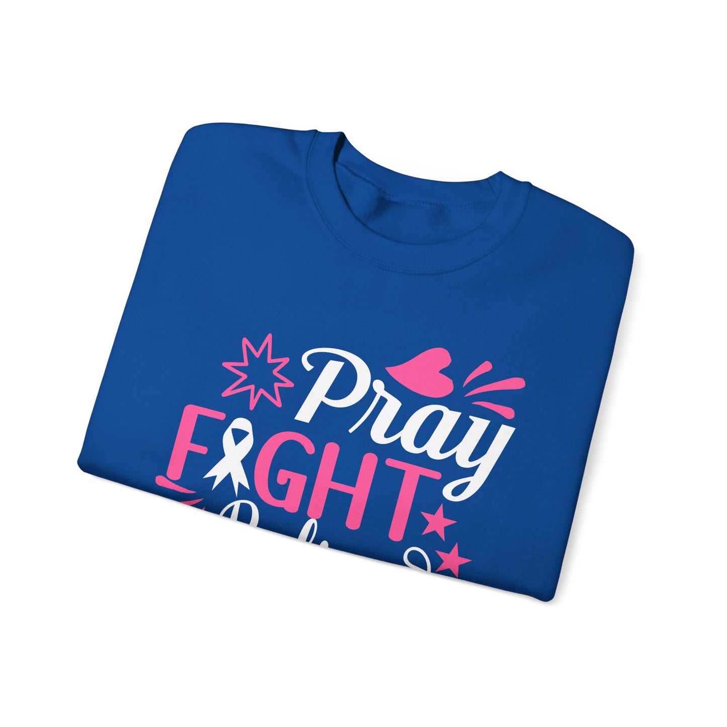 🙏🎀 Pray Fight Believe Sweatshirt – Breast Cancer Awareness & Faith Crewneck