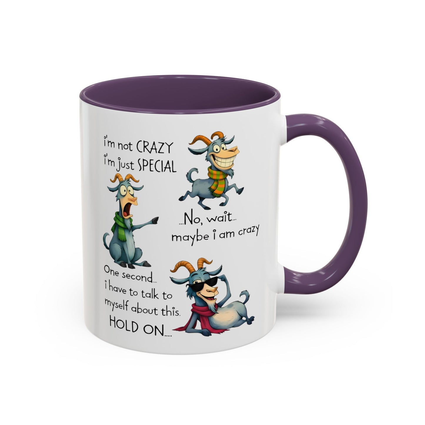 Funny Goat Quote Coffee Mug – “I’m Not Crazy, I’m Just Special” Humor Mug