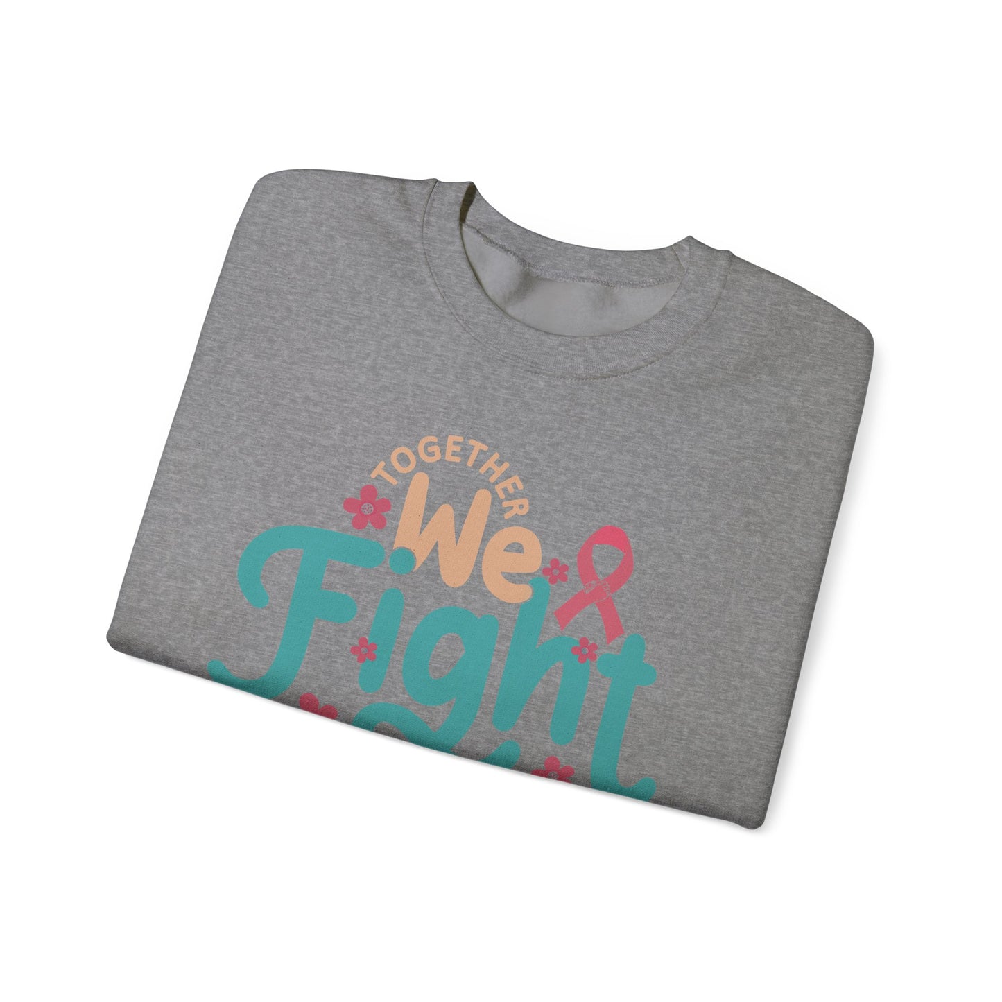 🎀🌸 Together We Fight Sweatshirt – Breast Cancer Awareness & Support Crewneck