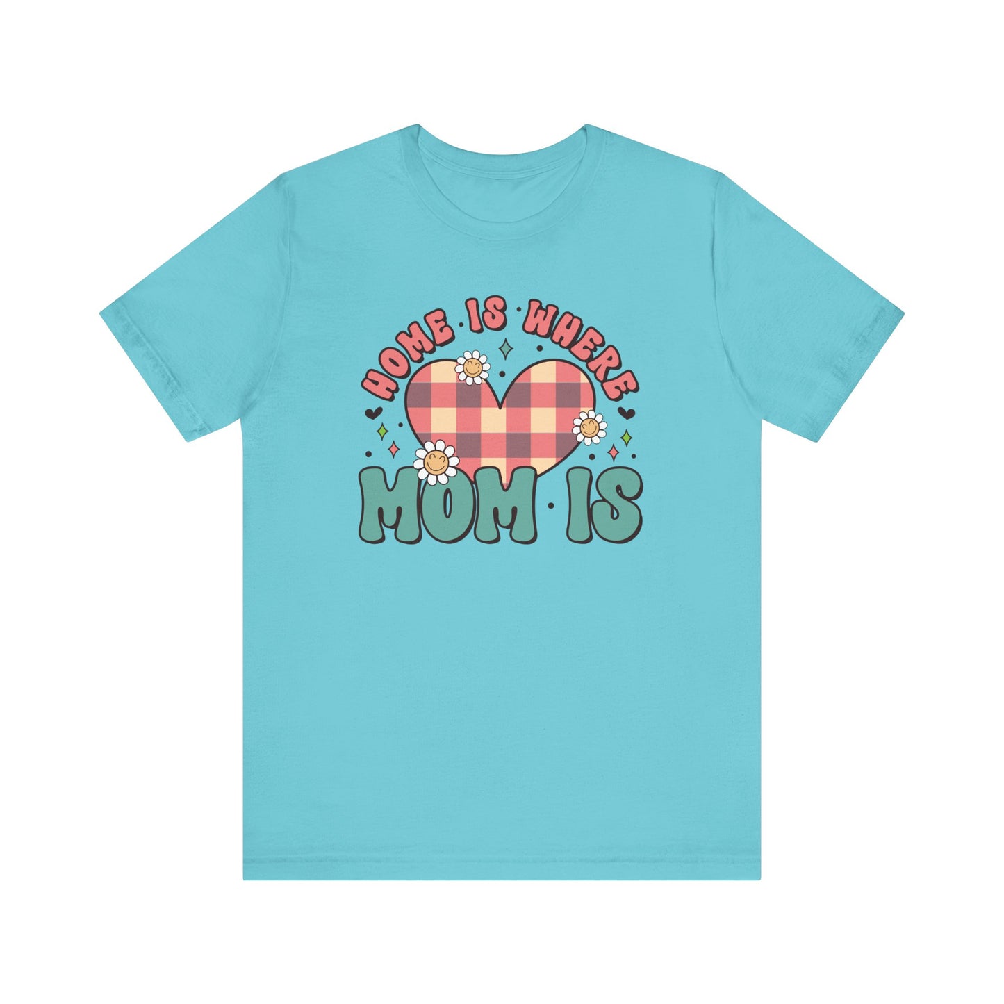 💐 Home Is Where Mom Is – Heart & Daisy Mom T-Shirt 🌸