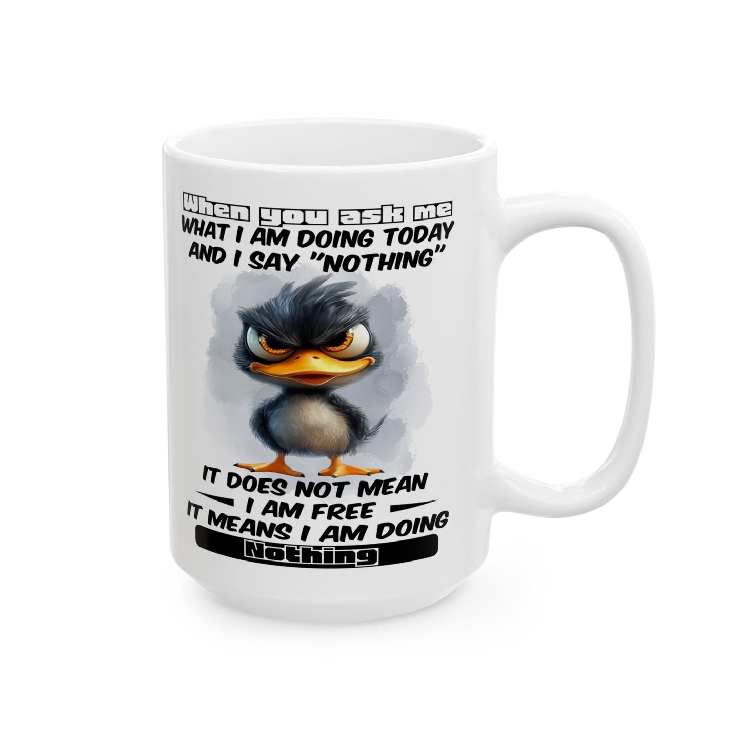 Taza del pato gruñón “No estoy haciendo nada”: ¡adopta la vida tranquila con estilo!