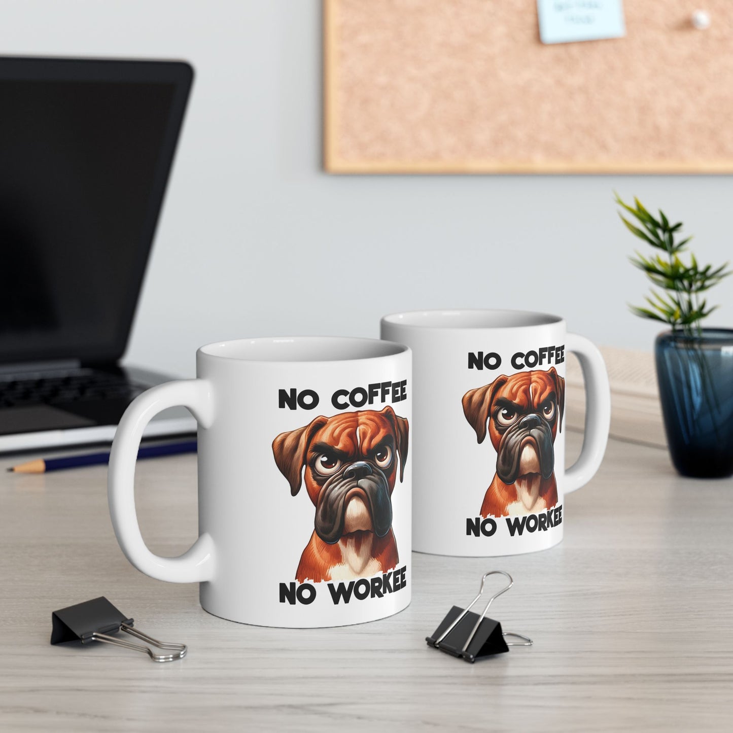 🐶 Sin café, no hay trabajo – Divertida taza de perro bóxer para amantes del café ☕