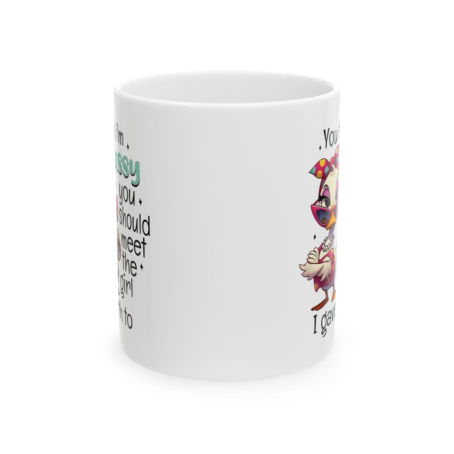 Taza de café con forma de pato, madre e hija, "Crees que soy atrevida" - Feroz, divertida y fabulosa