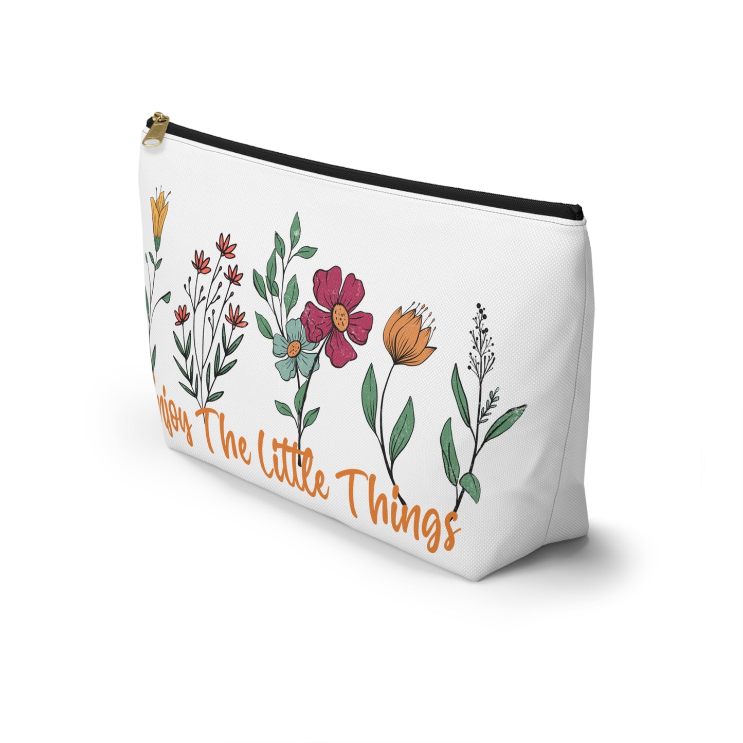 Accessory Pouch – "Enjoy The Little Things" Floral Bag