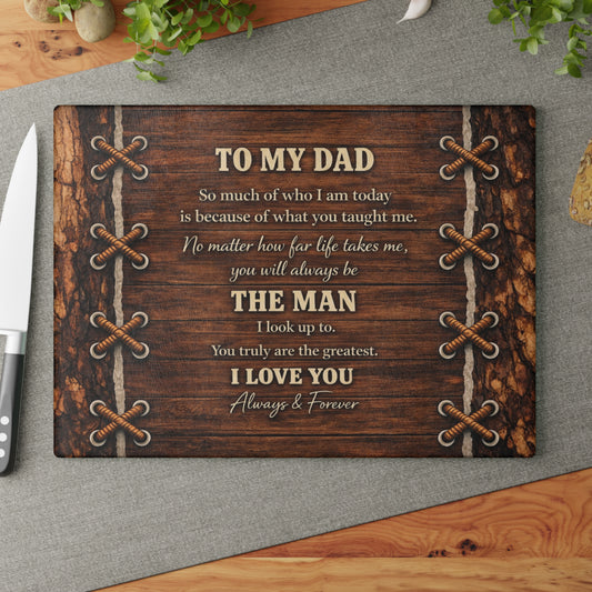 To My Dad Tribute Glass Cutting Board – Rustic Father Appreciation Kitchen Art
