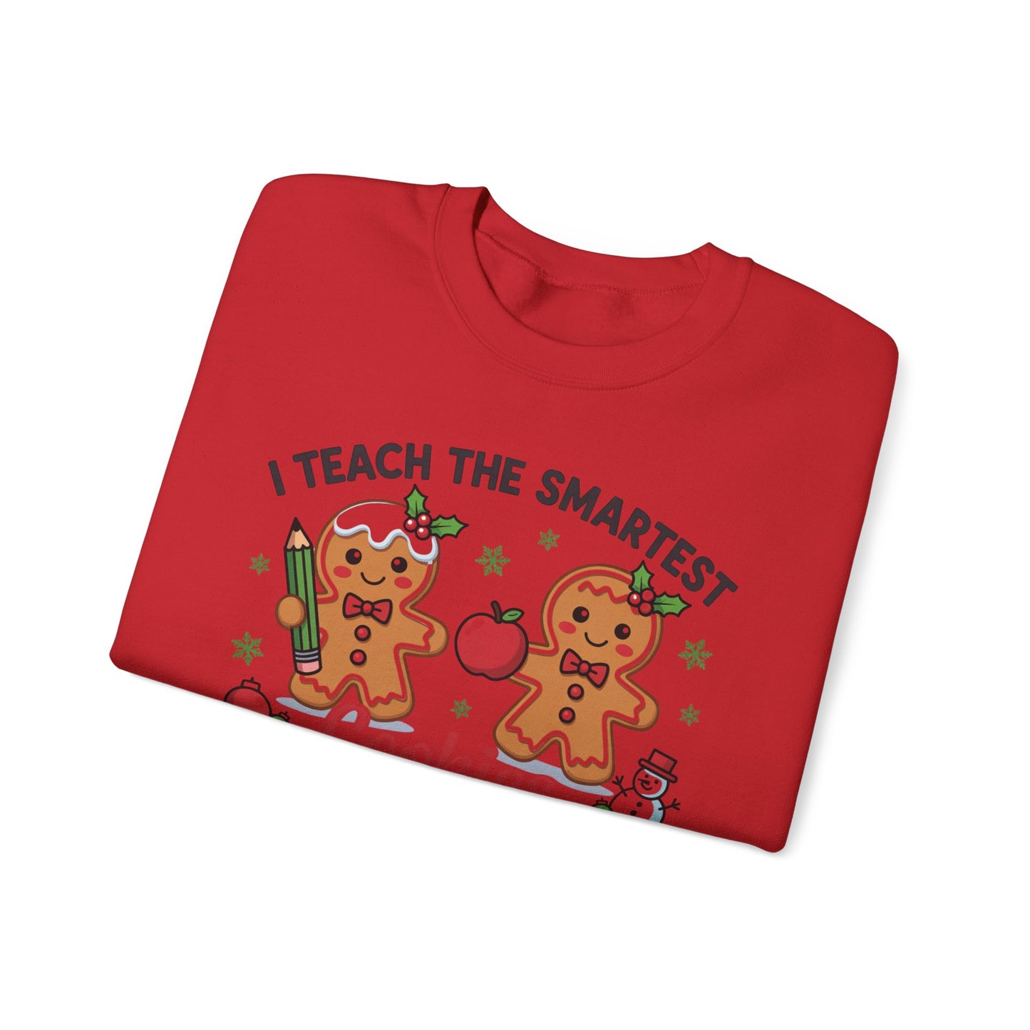 🍪✏️ I Teach the Smartest Cookies in the Batch Sweatshirt – Cute Teacher Gingerbread Crewneck