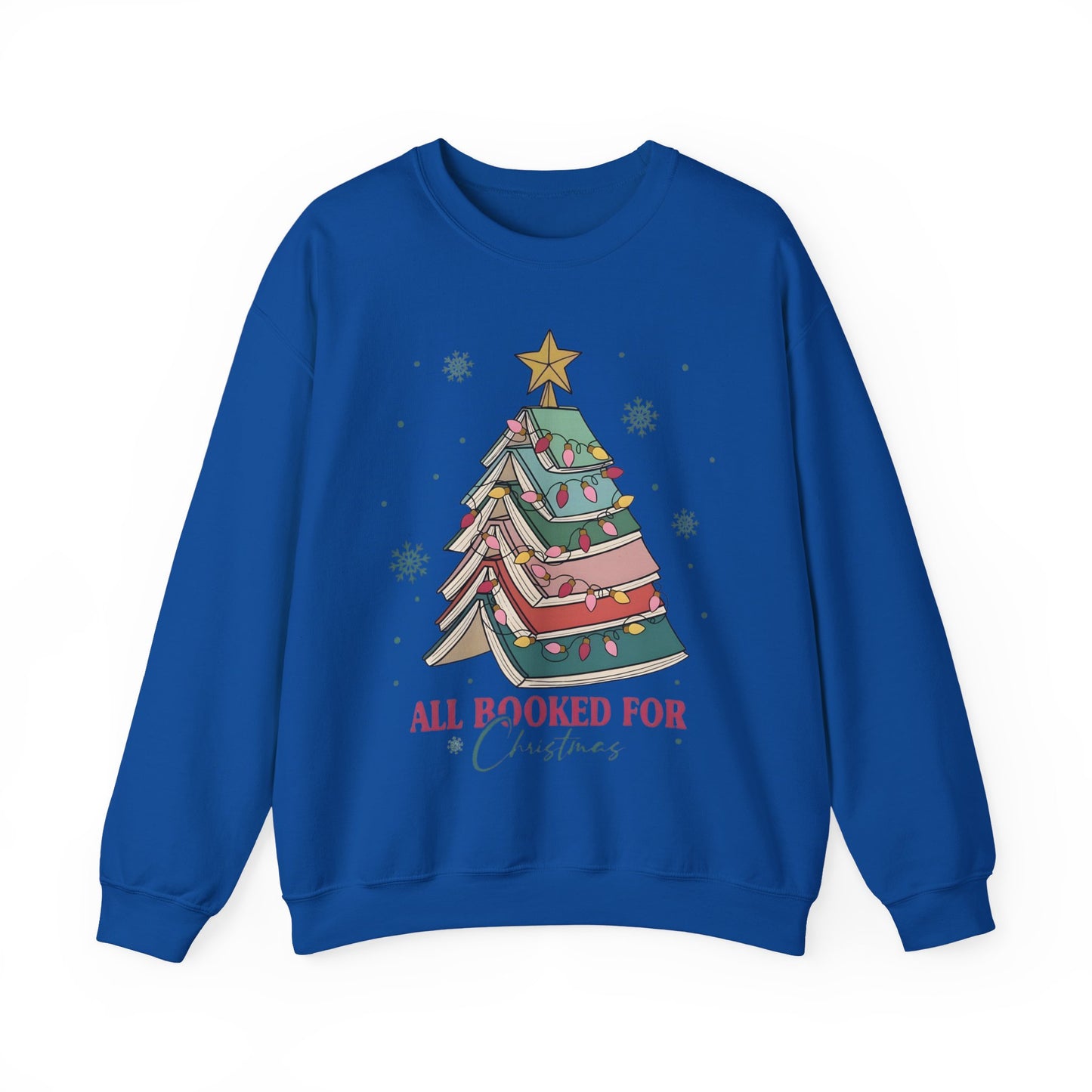 🎄📚 All Booked for Christmas Sweatshirt – Cozy Bookworm Holiday Vibes