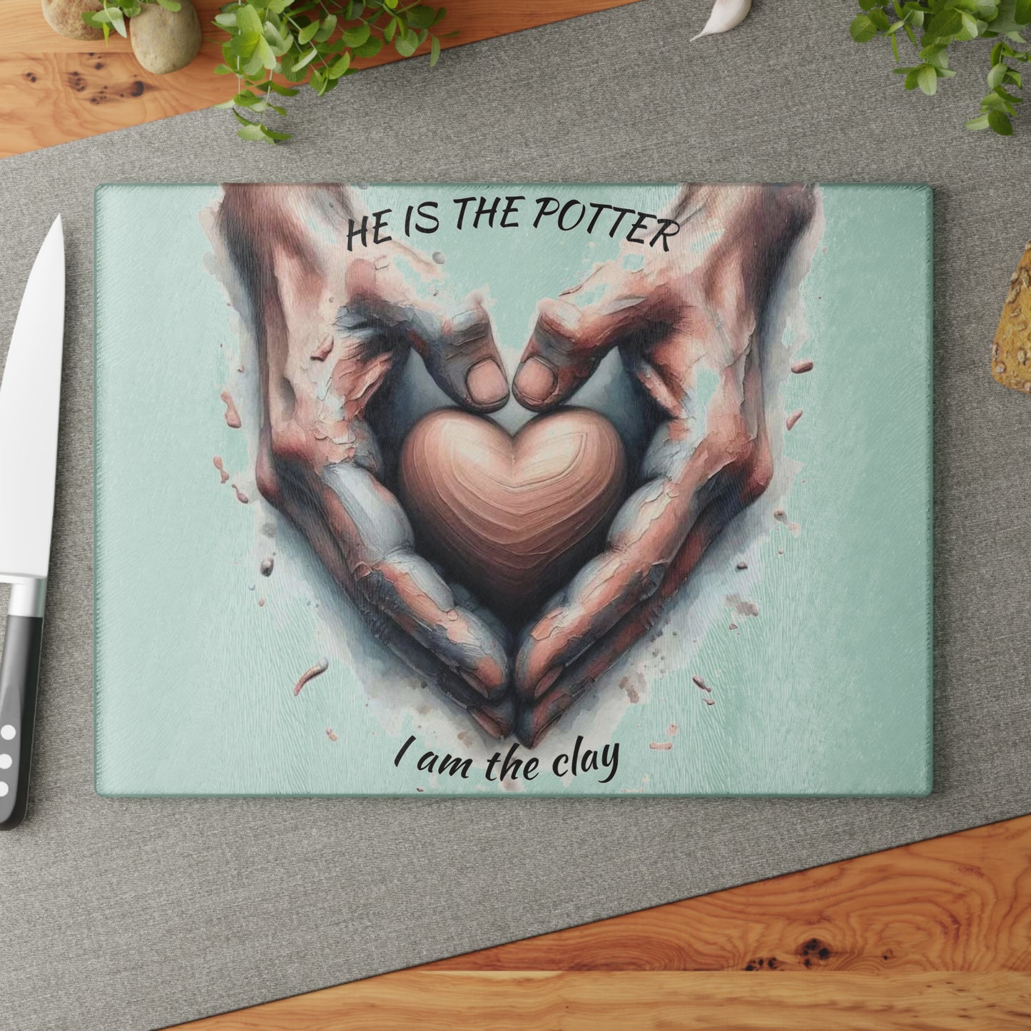 🤎 He Is the Potter – Inspirational Faith Tempered Glass Cutting Board